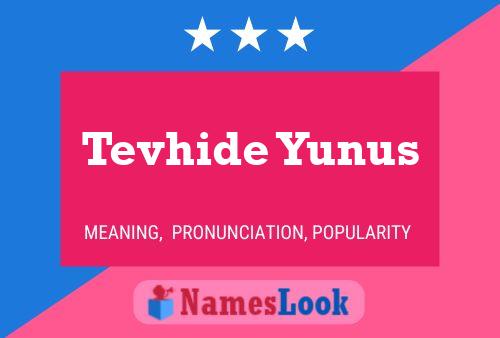 Постер имени Tevhide Yunus