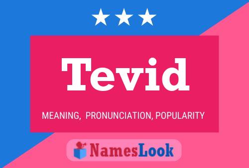 Постер имени Tevid