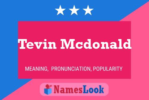 Постер имени Tevin Mcdonald