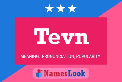 Постер имени Tevn