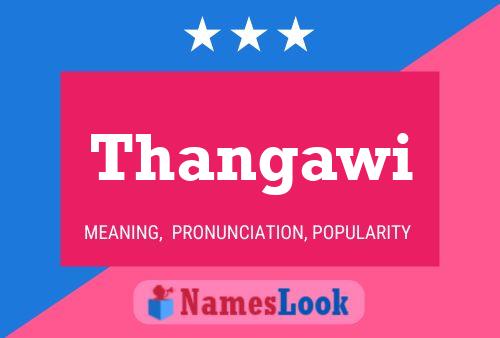 Постер имени Thangawi