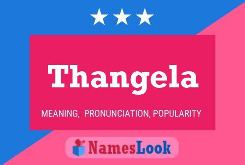 Постер имени Thangela