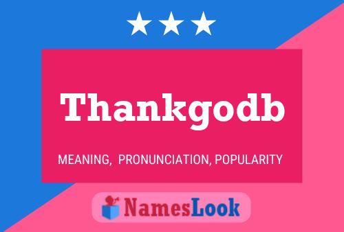 Постер имени Thankgodb