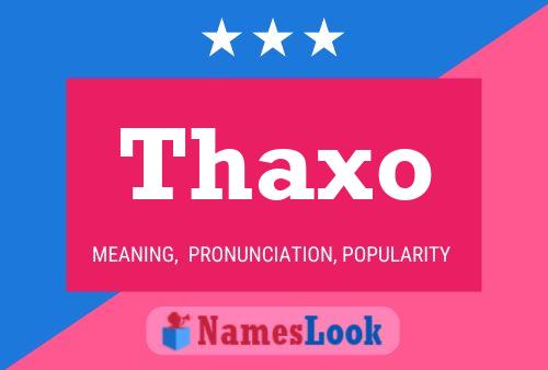 Постер имени Thaxo