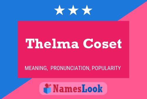 Постер имени Thelma Coset