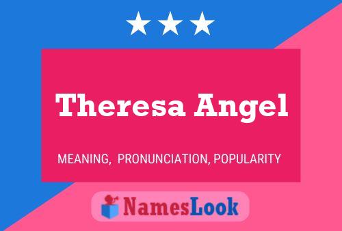 Постер имени Theresa Angel