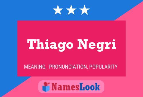 Постер имени Thiago Negri