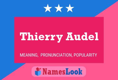 Постер имени Thierry Audel