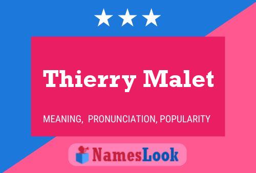 Постер имени Thierry Malet