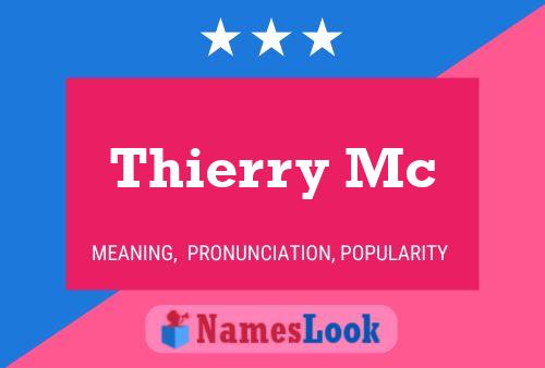 Постер имени Thierry Mc