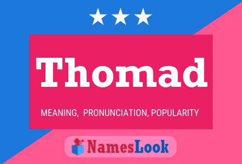 Постер имени Thomad