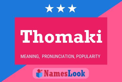 Постер имени Thomaki