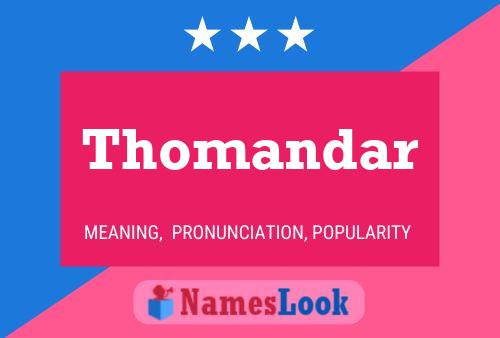 Постер имени Thomandar