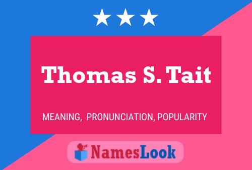 Постер имени Thomas S. Tait