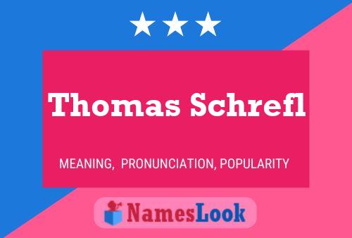 Постер имени Thomas Schrefl