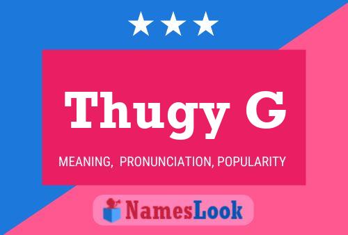 Постер имени Thugy G