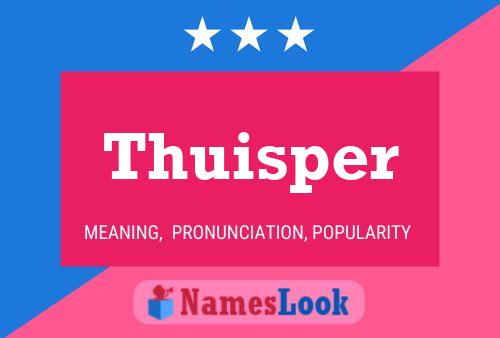 Постер имени Thuisper