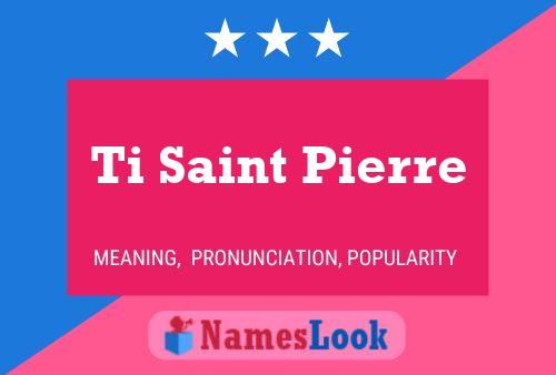 Постер имени Ti Saint Pierre