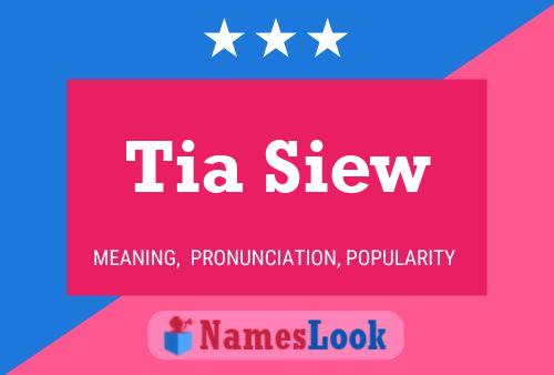 Постер имени Tia Siew