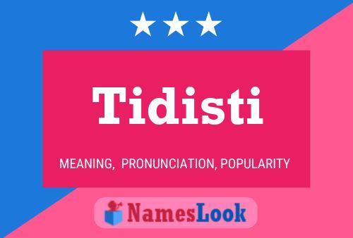 Постер имени Tidisti