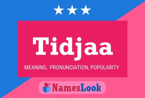 Постер имени Tidjaa