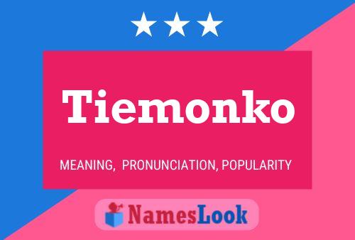 Постер имени Tiemonko