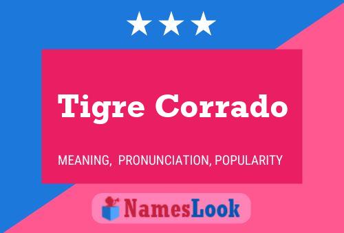 Постер имени Tigre Corrado