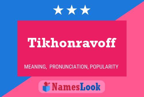 Постер имени Tikhonravoff