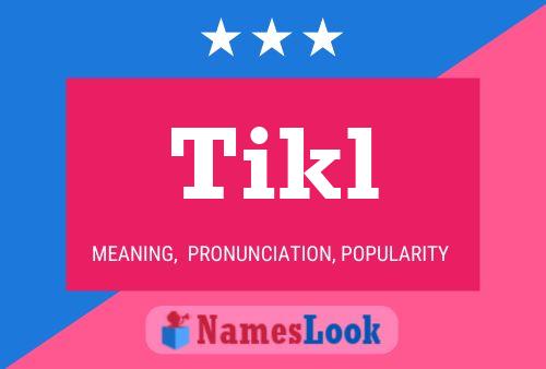 Постер имени Tikl