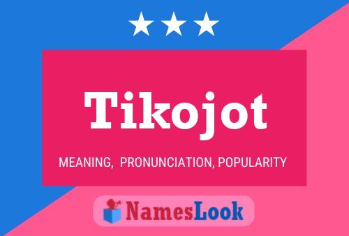 Постер имени Tikojot