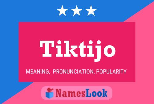 Постер имени Tiktijo