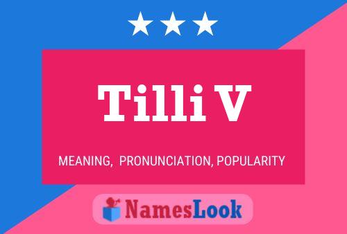 Постер имени Tilli V