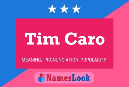 Постер имени Tim Caro