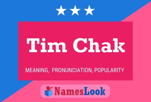 Постер имени Tim Chak