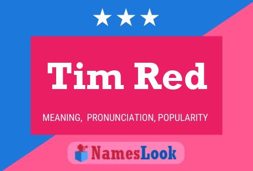 Постер имени Tim Red