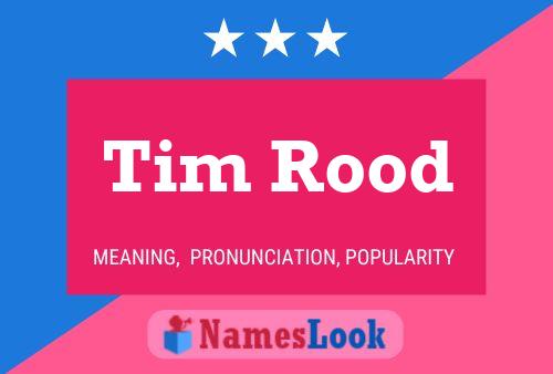 Постер имени Tim Rood