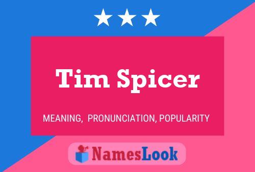 Постер имени Tim Spicer