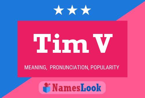 Постер имени Tim V