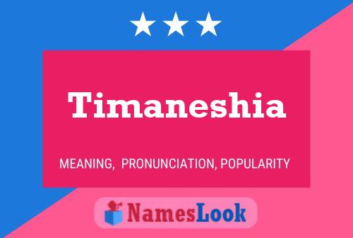 Постер имени Timaneshia