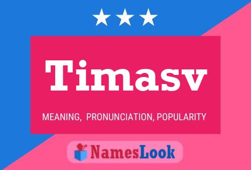 Постер имени Timasv