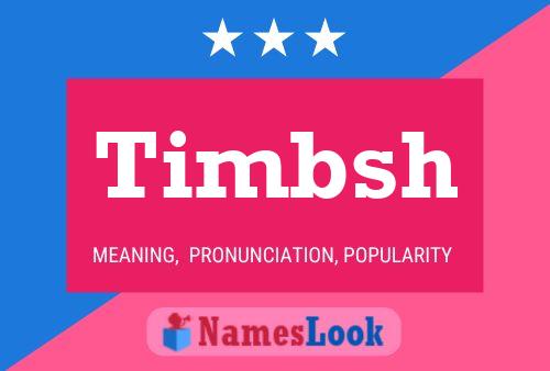 Постер имени Timbsh