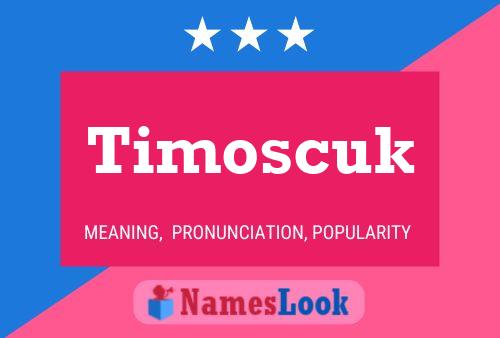 Постер имени Timoscuk