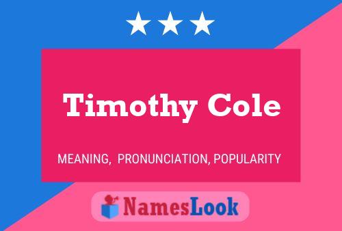 Постер имени Timothy Cole