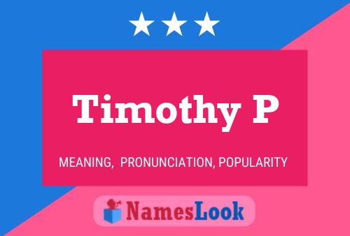 Постер имени Timothy P