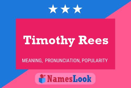 Постер имени Timothy Rees