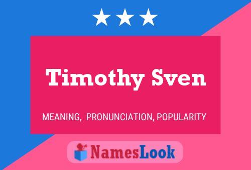 Постер имени Timothy Sven