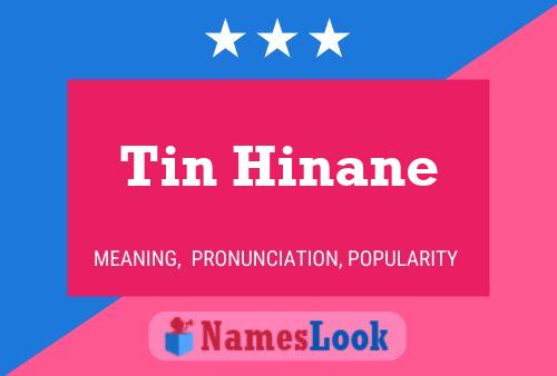 Постер имени Tin Hinane