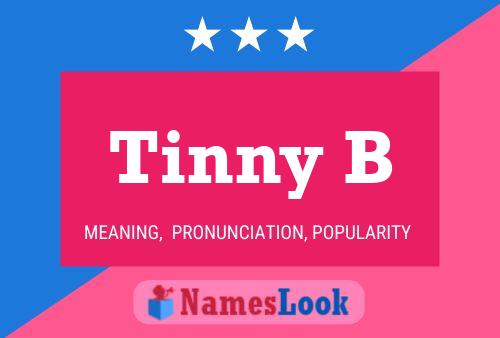 Постер имени Tinny B