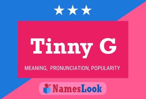 Постер имени Tinny G