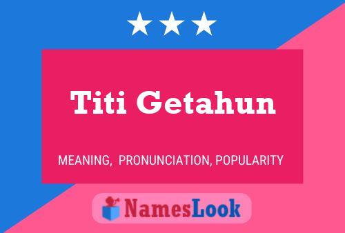 Постер имени Titi Getahun